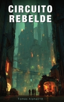 Circuito Rebelde 9560305492 Book Cover