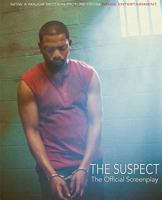 The Suspect: The Official Screenplay 0988897121 Book Cover