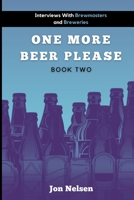 One More Beer, Please: Q&A With American Breweries Vol. 2 B08LN5JGRL Book Cover