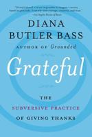 Grateful: The Subversive Practice of Giving Thanks 0062659472 Book Cover