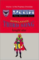 Revelation Third Song: Vega-The Mystic Saga (Prophecy Chronicles) 0595196527 Book Cover