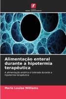 Alimentação enteral durante a hipotermia terapêutica (Portuguese Edition) 6630308417 Book Cover