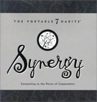 Synergy: Connecting to the Power of Cooperation (The Portable 7 Habits) 1929494149 Book Cover