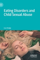 Eating Disorders and Child Sexual Abuse 9813362952 Book Cover