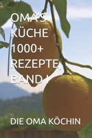 Oma's Küche 1000+ Rezepte, Band I B0FG17MJWM Book Cover