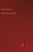 Census of Iowa for 1880 3385309883 Book Cover