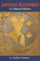 Japanese Buddhism: A Cultural History 4333016843 Book Cover