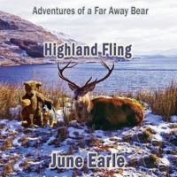 Adventures of a Far Away Bear: Book 6 - Highland Fling 1876922745 Book Cover