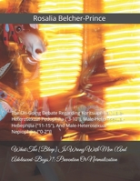 What The [Bleep] Is Wrong With Men (And Adolescent-Boys)?: Prevention Or Normalization: The On-Going Debate Regarding Korítsiaphilia ... Men (And Heterosexual Adolescent-Boys)?) B0DZXLL3WJ Book Cover
