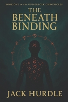 The Beneath Binding (Echoverse Cycle Book One): A Lyrical Sci-Fi Fantasy of Silence, Survival, and Echoed Rebellion (EchoVerse Chronicles) B0FGD9BVB8 Book Cover