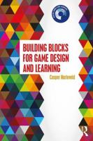 Building Blocks for Game Design and Learning 0415838630 Book Cover