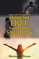 Being Set Free from Family Secrets 1643507532 Book Cover