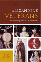 Alexander's Veterans and the Early Wars of the Successors 0292754310 Book Cover