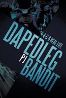 Dapedleg Bandit: 4-5-6 Real Life ''4-5-6'' ''Real Life 1483679187 Book Cover