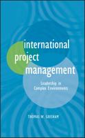 International Project Management: Leadership in Complex Environments 0470578823 Book Cover