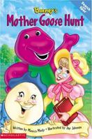 Barney's Mother Goose Hunt (Barney) 1570644446 Book Cover