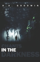 Chants in the Darkness B087SGC7CN Book Cover