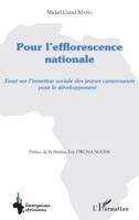 Pour l'efflorescence nationale: Essai sur l'insertion sociale des jeunes camerounais pour le développement (Emergences Africaines) (French Edition) 2343154627 Book Cover