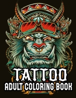 Tattoo Adult Coloring Book: Tattoo Art Coloring Books for Adults Men and Women 1713393255 Book Cover
