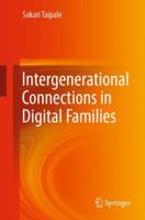 Intergenerational Connections in Digital Families 3030119467 Book Cover