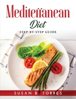 Mediterranean Diet: Step-By-Step Guide 1915020646 Book Cover
