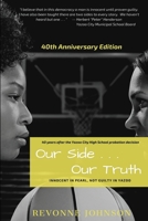 Our Side . . . Our Truth: Innocent in Pearl, Not Guilty in Yazoo 1704568706 Book Cover