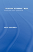 The Polish Economic Crisis 0415088240 Book Cover