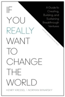If You Really Want to Change the World 1625278292 Book Cover