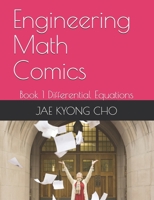 Engineering Math Comics: Book 1 Differential Equations 1676976000 Book Cover