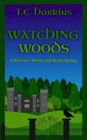 Watching Woods: A Raven's Wing Irish Murder Mystery (Raven's Wing Irish Murder Mysteries) B0FCHCTRBP Book Cover