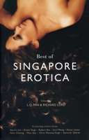 Best of Singapore Erotica 9810553013 Book Cover