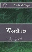 Culture and Language Vol. 1: Word-Lists 1539073459 Book Cover