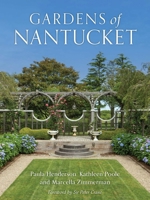 Gardens of Nantucket 1493092421 Book Cover