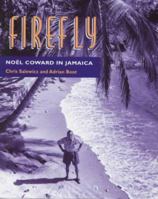 Firefly Noel Coward in Jamaica 0575067306 Book Cover