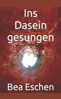 Ins Dasein gesungen 1976947685 Book Cover