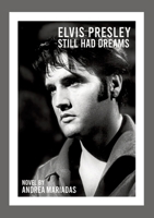 Elvis Presley still had dreams 3347510666 Book Cover