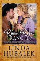 Rania Ropes a Rancher 1502827093 Book Cover