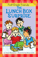 The First Grade Friends: Lunch Box Surprise (Hello Reader, Level 1) 059026267X Book Cover