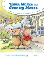 LEVEL 1: TOWN MOUSE AND COUNTRY MOUSE 1292239980 Book Cover