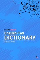 Learnakan English-Twi Dictionary: Asante Twi Edition 9988292880 Book Cover