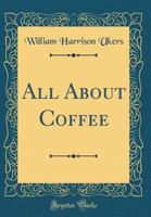 All About Coffee 1849028702 Book Cover