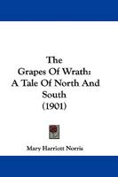 The Grapes of Wrath: A Tale of North and South 1018421440 Book Cover