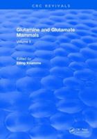 Glutamine and Glutamate Mammals: Volume II 1315893185 Book Cover