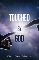 Touched by God 1662916507 Book Cover