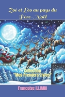Zoé et Léo au pays du Père-Noël: Collection "Mes Premiers Livres" (French Edition) 249172233X Book Cover