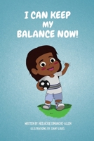 I Can Keep Balance Now! B0CWXMDGFZ Book Cover