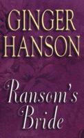 Ransom's Bride 0821775340 Book Cover