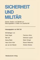 Sicherheit Und Militar: Genese, Struktur Und Wandel Von Meinungsbildern in Militar Und Gesellschaft. Ergebnisse Und Analyseansatze Im Internationalen Vergleich 3531116290 Book Cover