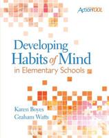 Developing Habits of Mind in Elementary Schools: An ASCD Action Tool (ASCD ActionTool 1416608877 Book Cover