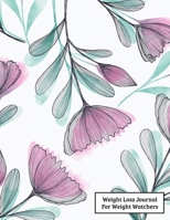 Weight Loss Journal For Weight Watchers: Food Journals For Tracking Meals and Eating Disorder, Letter Size 8.5 x 11,200 Page 170626285X Book Cover